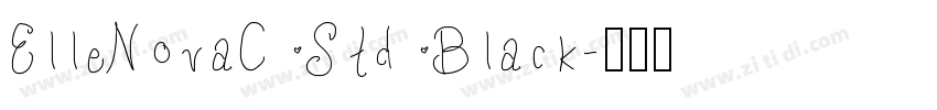 ElleNovaC Std Black字体转换